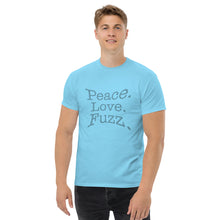 Load image into Gallery viewer, Peace. Love. Fuzz.  Men&#39;s Classic Tee