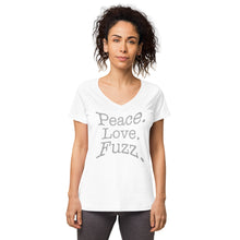 Load image into Gallery viewer, Peace. Love. Fuzz. Women’s Fitted V-Neck T-Shirt